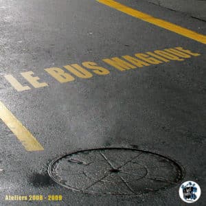 Le CD 2009 du Bus Magique